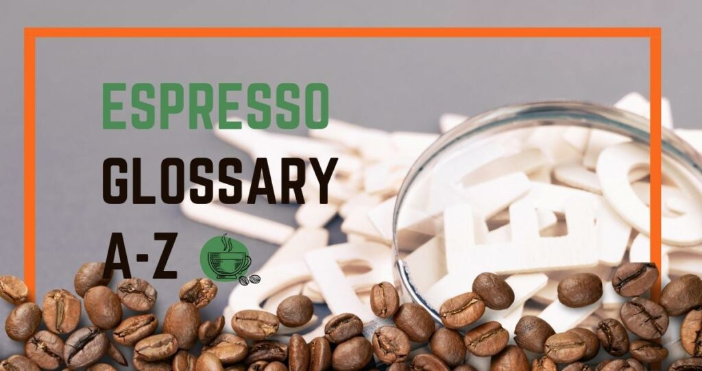 Espresso Glossary A-Z